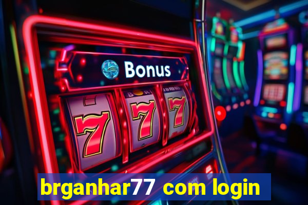 brganhar77 com login